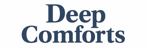 Deep Comforts™ 